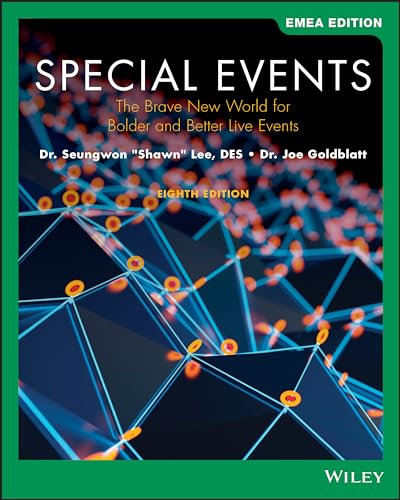 Special Events: The Brave New World for Bolder and Better Live Events, EMEA Edition (The Wiley Event Management Series)