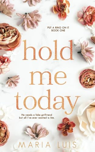 Hold Me Today (Put A Ring On It, Band 1)