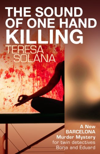 The Sound of One Hand Killing (The Borja and Eduard Barcelona Series, 3)