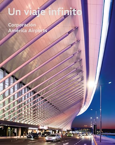 Un viaje infinito: Corporación América Airports