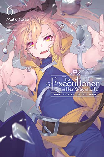 The Executioner and Her Way of Life, Vol. 6 (Volume 6)