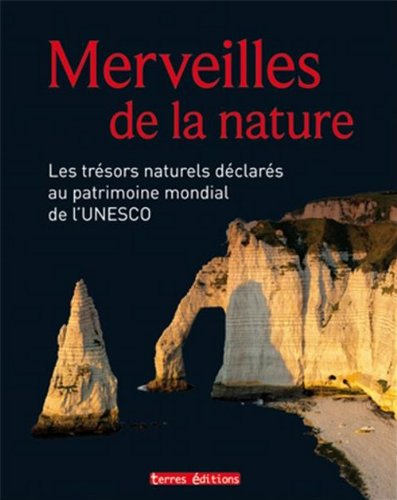 Merveilles de la Nature Mini 1000: Les trésors naturels déclarés au patrimoine mondial de l'UNESCO
