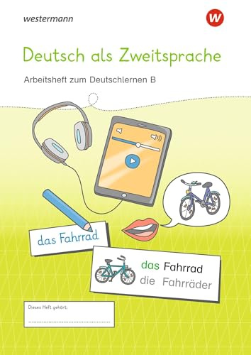 Westermann Unterrichtsmaterialien Grundschule: DaZ Arbeitsheft zum Deutschlernen B (Westermann Unterrichtsmaterialien Grundschule: Für das Fach Deutsch)