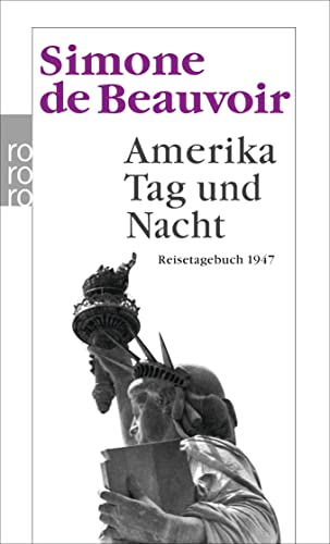 Amerika Tag und Nacht: Reisetagebuch 1947