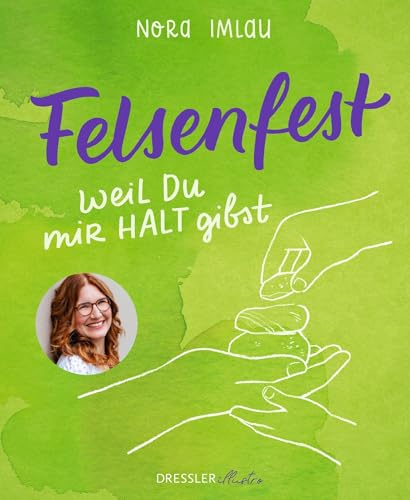 Felsenfest: Weil du mir Halt gibst (Familienalltag mit Nora Imlau)