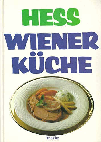 Wiener Küche. Eine Sammlung von Kochrezepten