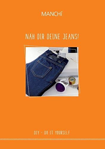 Näh dir Deine Jeans: DIY - Do It Yourself