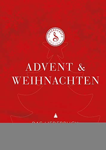 Advent & Weihnachten - Das Liederschatz-Projekt Liederbuch