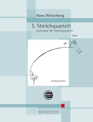 I. Streichquartett: „Symfonie für Streichquartett“. Streichquartett. Studienpartitur. (Kammermusik Hans Winterberg)
