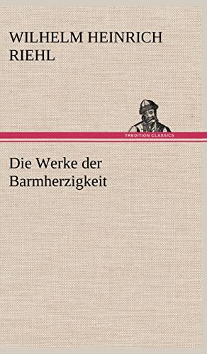 Die Werke der Barmherzigkeit