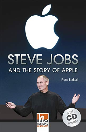 Steve Jobs and the Story of Apple: Helbling Readers People / Level 4 (A2/B1)