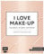 I love Make up: Alle Basics – 50 Looks – Step by Step