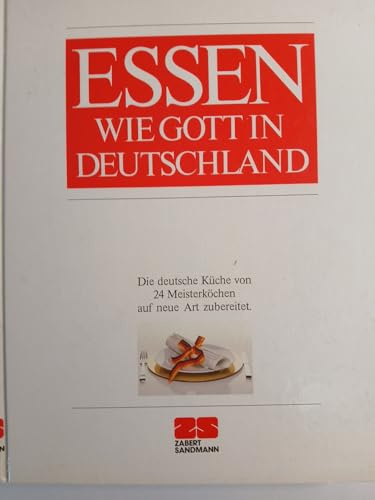 Essen wie Gott in Deutschland II . ZDF- Fernseh- Kochbuch: Band II