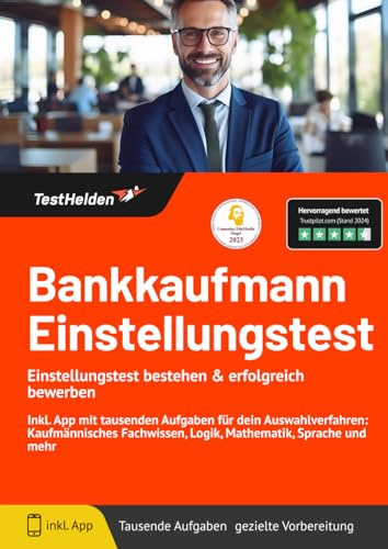 Bankkaufmann Einstellungstest: Einstellungstest bestehen & erfolgreich bewerben! Inkl. App mit tausenden Aufgaben für dein Auswahlverfahren: ... Logik, Mathematik, Sprache und mehr