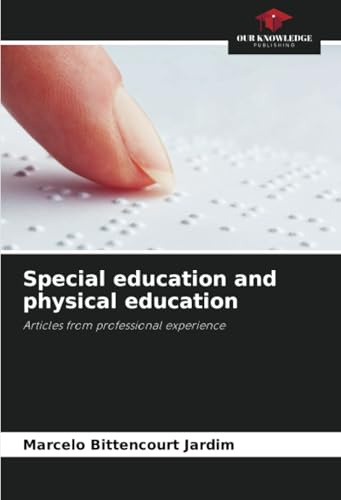 Special education and physical education: Articles from professional experience