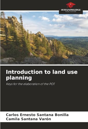 Introduction to land use planning: Keys for the elaboration of the POT