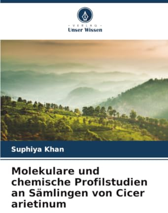 Molekulare und chemische Profilstudien an Sämlingen von Cicer arietinum: DE