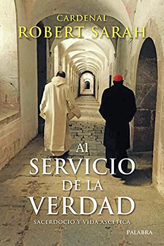 Al servicio de la verdad. Sacerdocio y vida ascética (Mundo y cristianismo)