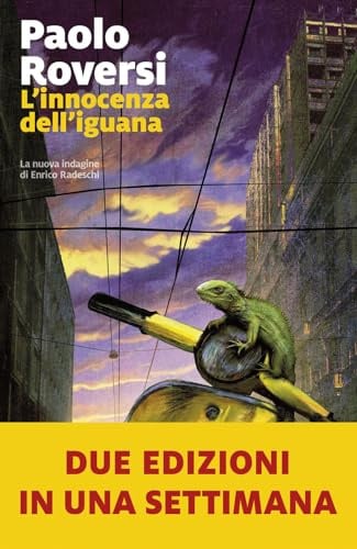 L'innocenza dell'iguana. La nuova indagine di Enrico Radeschi