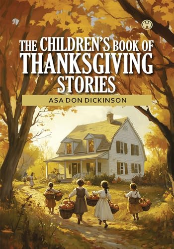 The Children's Book Of Thanksgiving Stories