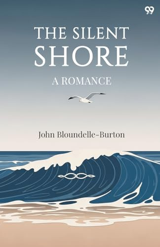 The Silent Shore A Romance