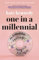 One in a Millennial: On Friendship, Feelings, Fangirls, and Fitting in
