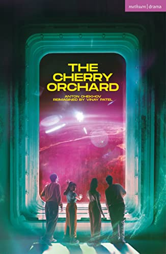 The Cherry Orchard: aka (Brown) Chekhov in Space (Modern Plays)