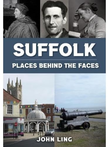 Suffolk Places Behind the Faces