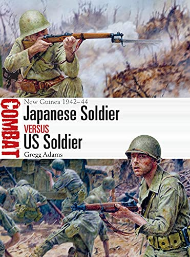 Japanese Soldier vs US Soldier: New Guinea 1942–44: 60 (Combat)