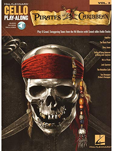 Cello Play-Along Volume 3: Pirates Of The Caribbean (Book/Online Audio) (Hal Leonard Cello Play-Along, Band 3)