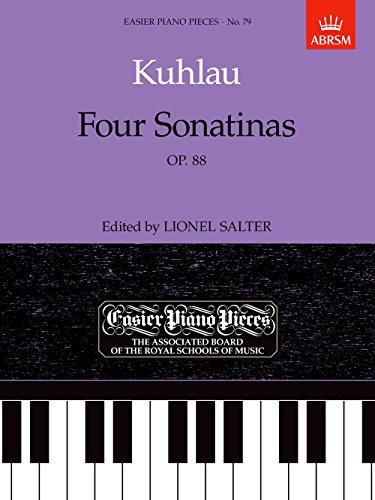 Four Sonatinas, Op. 88: Easier Piano Pieces 79 (Easier Piano Pieces (ABRSM))