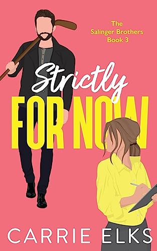 Strictly For Now: An opposites attract hockey romance (The Salinger Brothers)