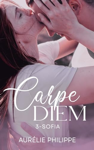 Carpe diem 3 : Sofia