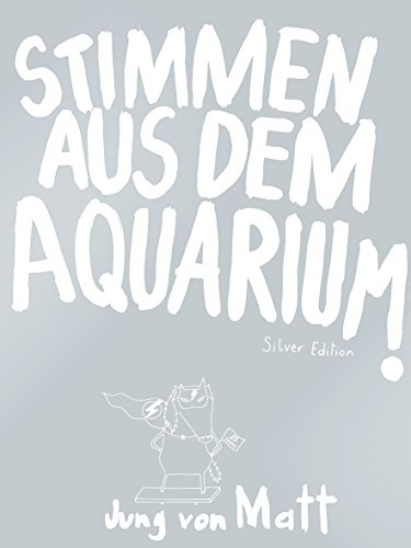 Stimmen aus dem Aquarium: Silver Edition