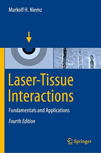 Laser-Tissue Interactions: Fundamentals and Applications