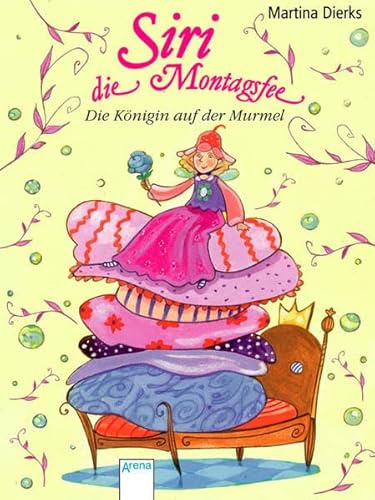 Siri, die Montagsfee - Die Königin auf der Murmel (Buntes Leseabenteuer)