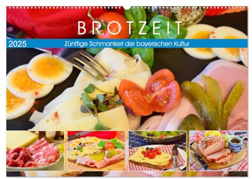 Brotzeit. Zünftige Schmankerl der bayerischen Kultur (Wandkalender 2025 DIN A2 quer), CALVENDO Monatskalender