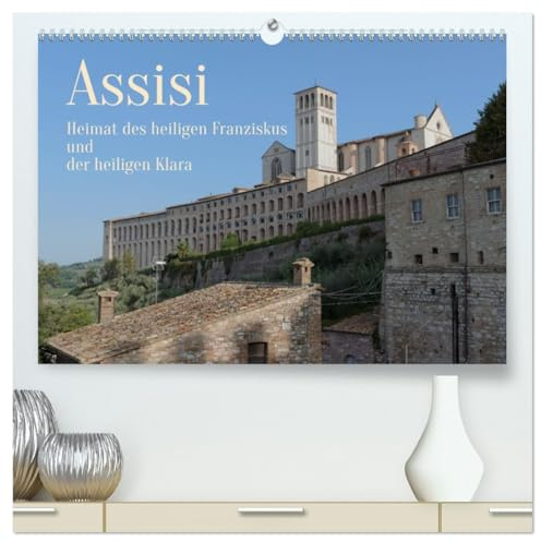 Assisi - Die Heimat des heiligen Franziskus und der heiligen Klara (hochwertiger Premium Wandkalender 2026 DIN A2 quer), Kunstdruck in Hochglanz: ... aber bedeutenden Stadt. (CALVENDO Orte)