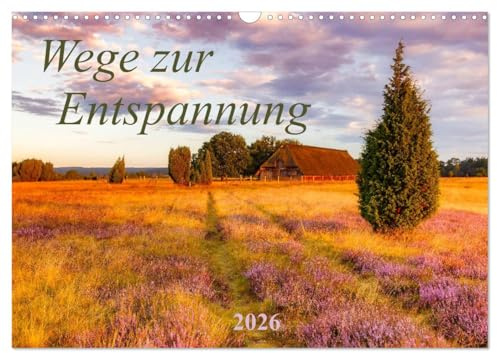 Wege zur Entspannung 2026 (Wandkalender 2026 DIN A3 quer), CALVENDO Monatskalender: Zauberhafte Landschaftsaufnahmen laden zum Entspannen ein! (CALVENDO Natur)