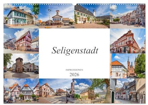 Seligenstadt Impressionen (Wandkalender 2026 DIN A2 quer), CALVENDO Monatskalender: Seligenstadt auf zwölf wunderschönen Bildern festgehalten (CALVENDO Orte)
