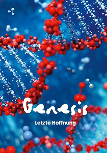 GENESIS: Letze Hoffnung