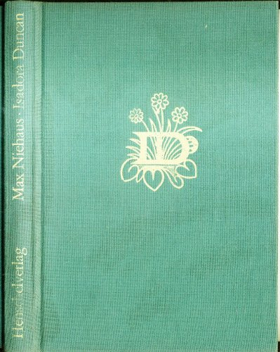 Isadora Duncan. Leben, Kunst und Wirkung
