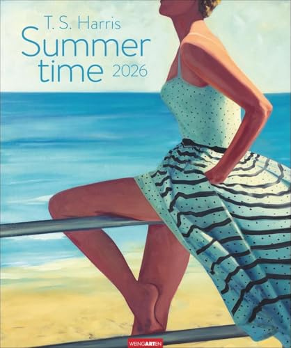 Summertime - T.S.Harris Kalender 2026: Ein Hauch von Sommer und Nostalgie: Eine ausgewählte Werkschau der zeitlos schönen Sommerbilder der ... Format 46 x 55 cm (Kunst Edition Weingarten)