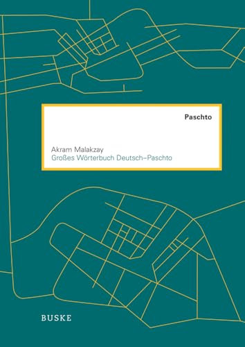 Großes Wörterbuch Deutsch–Paschto: Unter Mitwirkung von David Neil MacKenzie