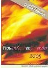 FrauenKirchenKalender 2005. Wilde Frauen