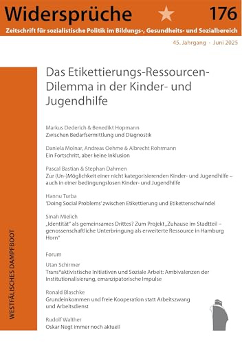 Das Etikettierungs-Ressourcen-Dilemma in der Kinder- und Jugendhilfe (Widersprüche. Zeitschrift für sozialistische Politik im Bildungs-, Gesundheits- und Sozialbereich)