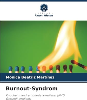 Burnout-Syndrom: Knochenmarktransplantationsdienst (BMT) Gesundheitsdienst