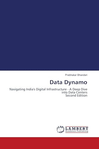 Data Dynamo: Navigating India's Digital Infrastructure - A Deep Dive into Data Centers Second Edition