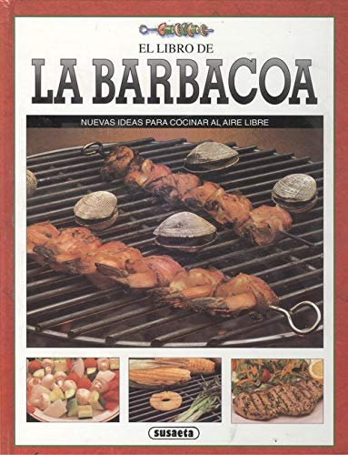 LIBRO DE LA BARBACOA (SIN COLECCION)