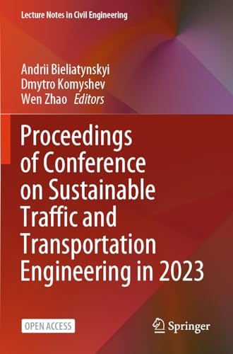 Proceedings of Conference on Sustainable Traffic and Transportation Engineering in 2023 (Lecture Notes in Civil Engineering, 603)